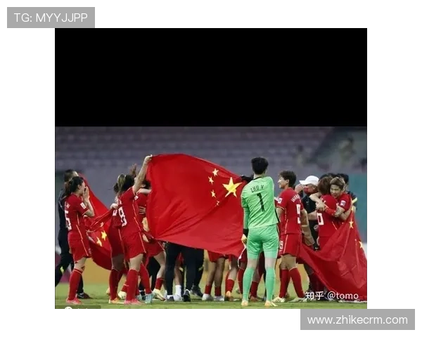 中国女足逆袭夺冠震撼亚洲杯 凭借精彩表现书写历史新篇章